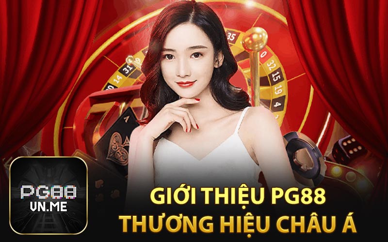 Giới thiệu PG88 thương hiệu Châu Á