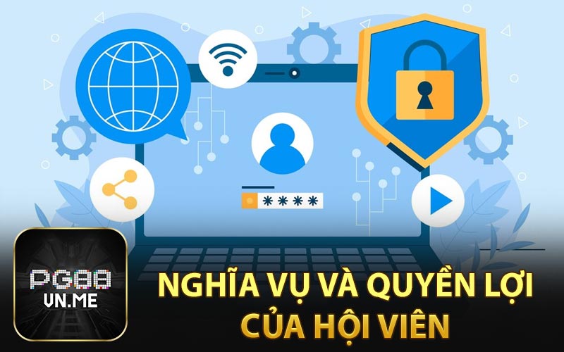 Nghĩa vụ và quyền lợi của hội viên