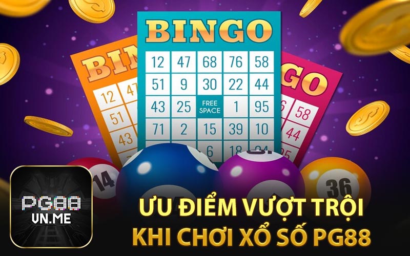 Ưu điểm vượt trội khi chơi xổ số  PG88